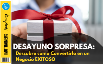 Desayunos sorpresa: Descubre cómo convertirlo en un negocio exitoso
